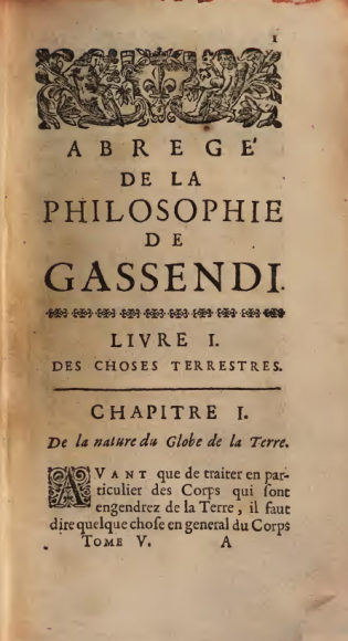 Bernier : Abrégé de la philosophie de Gassendi.