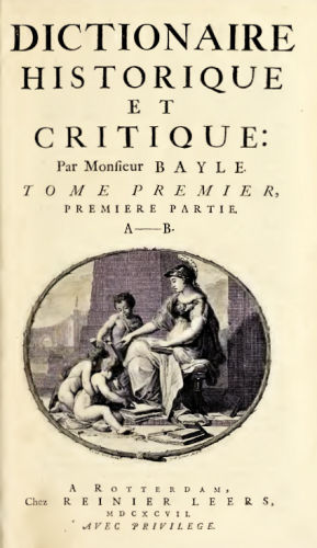 Dictionnaire historique et critique de Bayle.